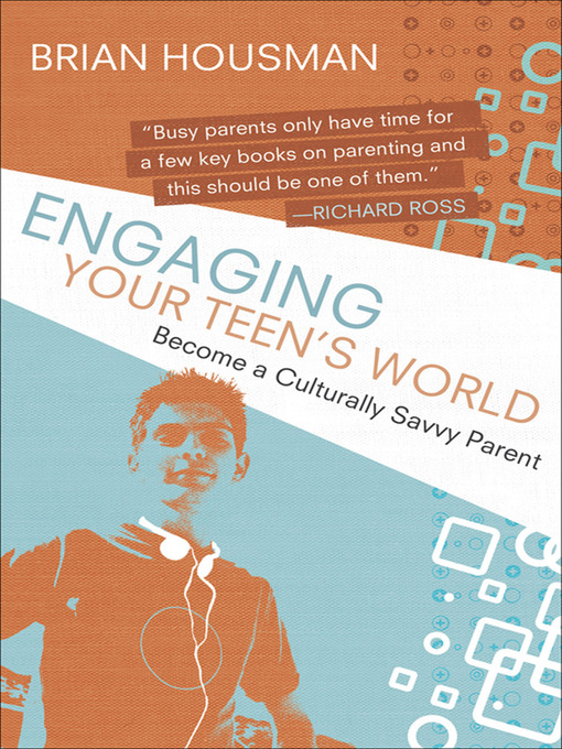 Title details for Engaging Your Teen's World by Brian Housman - Available
